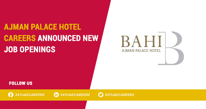 Ajman Palace Hotel Careers